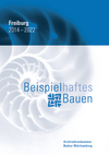 AZV 2022: Beispielhaftes Bauen Freiburg 2014-2022