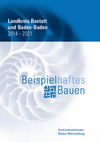 AZV2021: Beispielhaftes Bauen Landkreis Rastatt und Baden-Baden 2014-2021