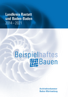 AZV2021: Beispielhaftes Bauen Landkreis Rastatt und Baden-Baden 2014-2021