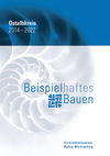 AZV2022: Beispielhaftes Bauen Ostalbkreis 2014-2022