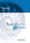 AZV 2023: Beispielhaftes Bauen Heidelberg 2017-2023