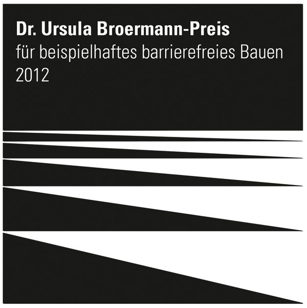 Dr. Ursula Broermann Preis für barrierefreies Bauen 2012
